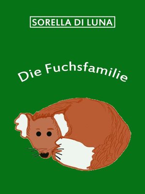 cover image of Die Fuchsfamilie